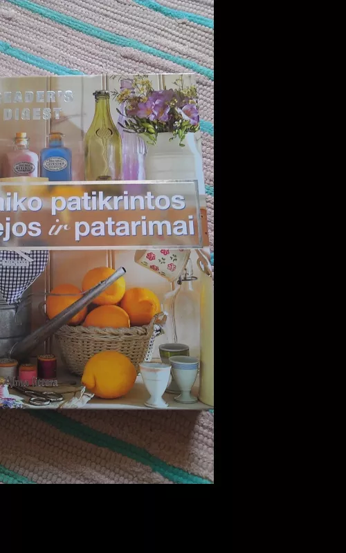 Laiko patikrintos idėjos ir patarimai - Autorių Kolektyvas, knyga 3