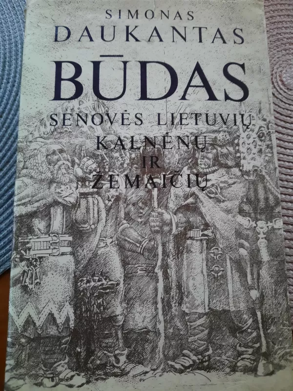 Būdas senovės lietuvių kalnėnų ir žemaičių - Simonas Daukantas, knyga