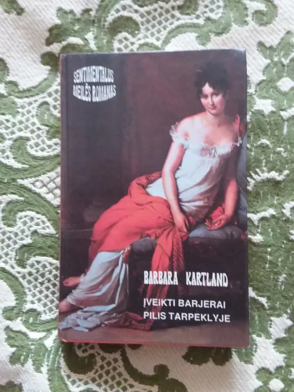 Įveikti barjerai. Pilis tarpeklyje - Kartland Barbara, knyga 2