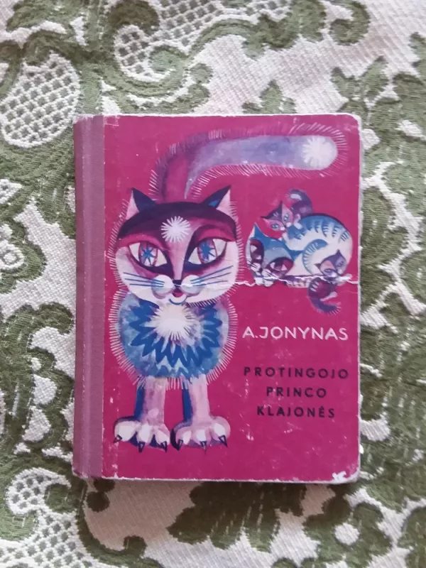 Protingojo princo klajonės - Antanas A. Jonynas, knyga 2