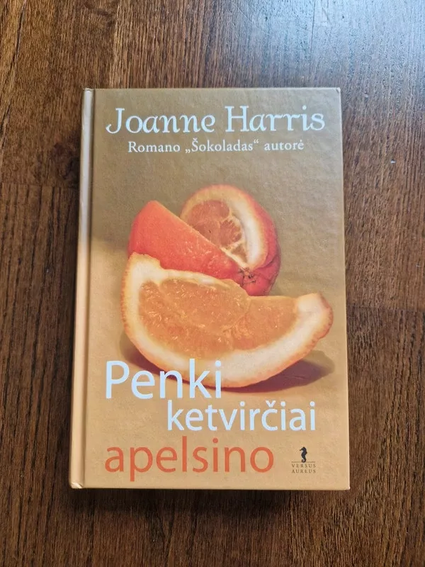 Penki ketvirčiai apelsino - Joanne Harris, knyga 2