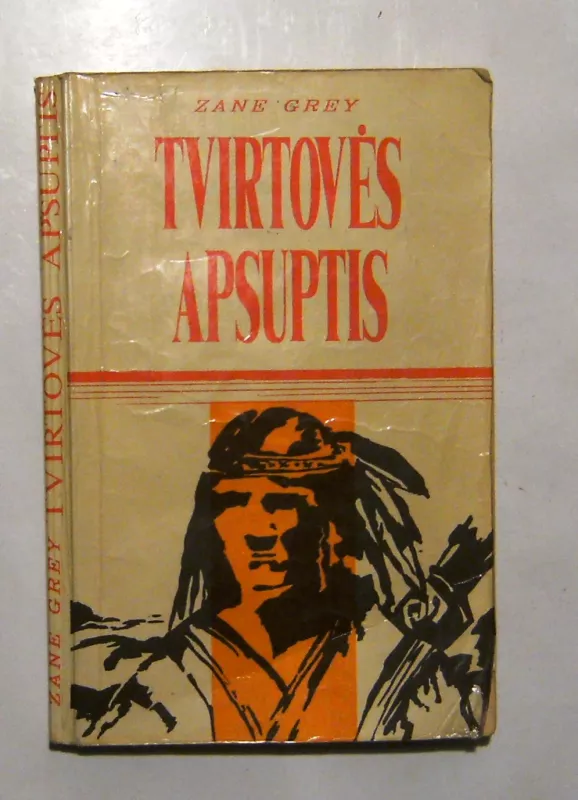 Tvirtovės apsuptis - Zane Grey, knyga 2