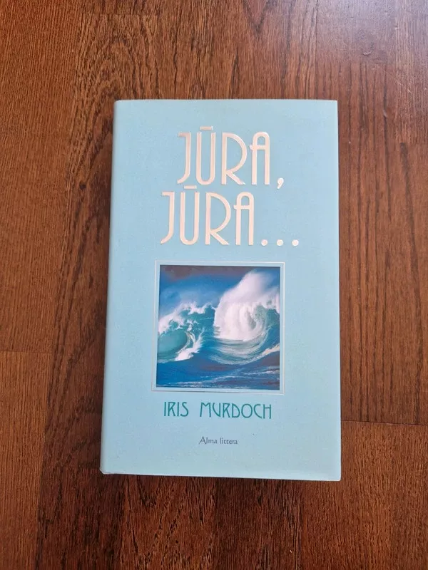 Jūra, jūra... - Iris Murdoch, knyga 2