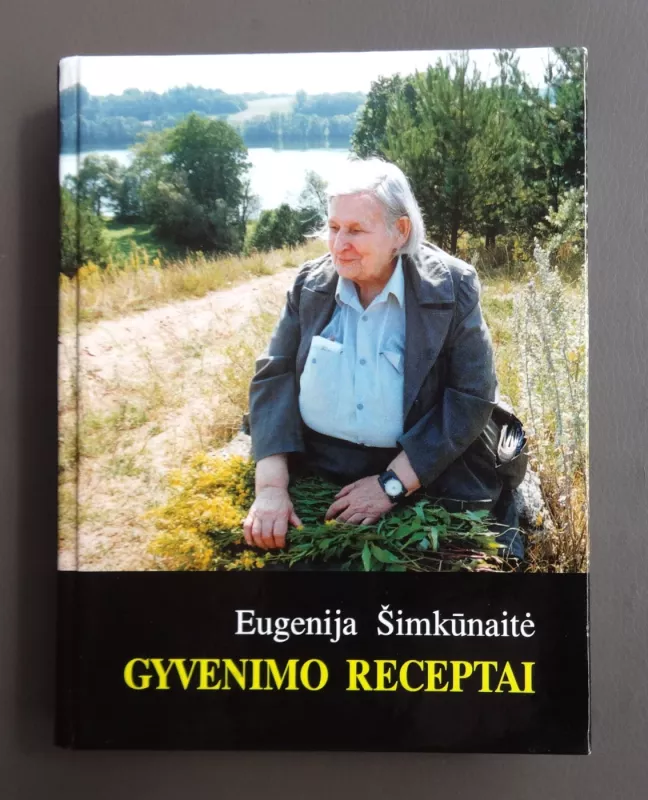 Gyvenimo receptai - Eugenija Šimkūnaitė, knyga