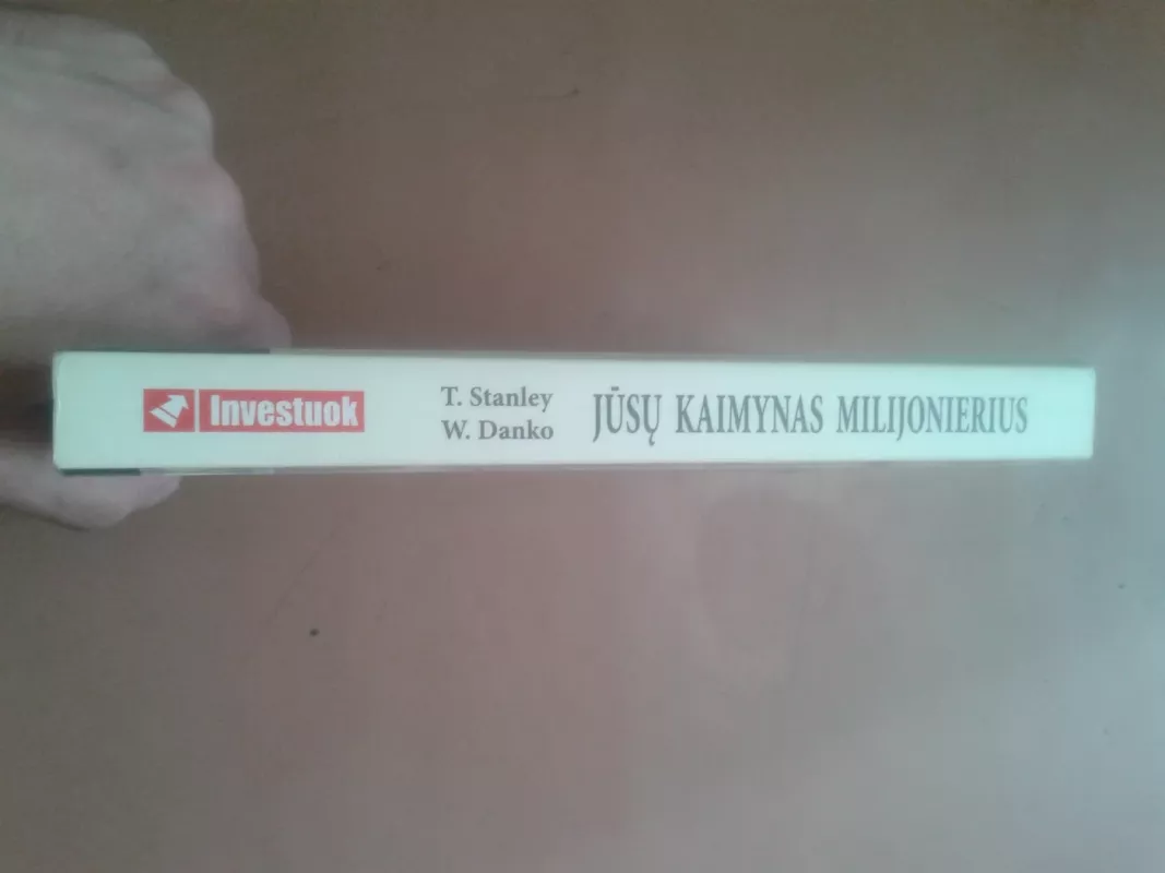Jūsų kaimynas milijonierius - Thomas J. Stanley, knyga 3