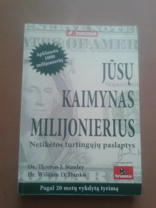 Jūsų kaimynas milijonierius - Thomas J. Stanley, knyga 2