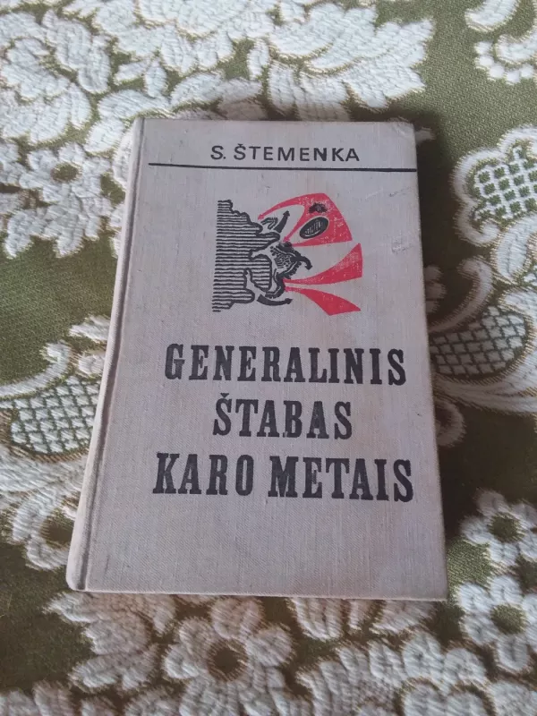 Generalinis štabas karo metais - S. Štemenka, knyga 2