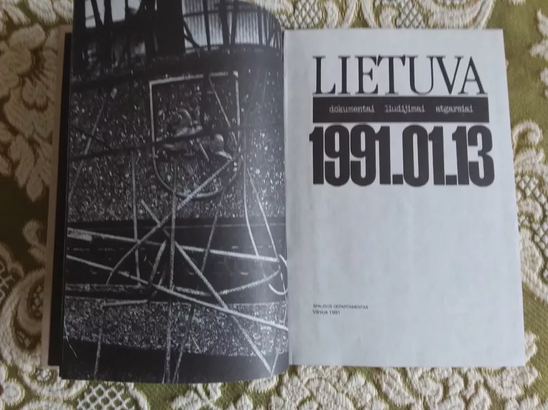 Lietuva 1991.01.13: dokumentai liudijimai ir atgarsiai - Autorių Kolektyvas, knyga 2