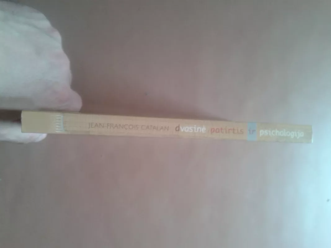 Dvasinė patirtis ir psichologija - Jean-Francois Catalan, knyga 3