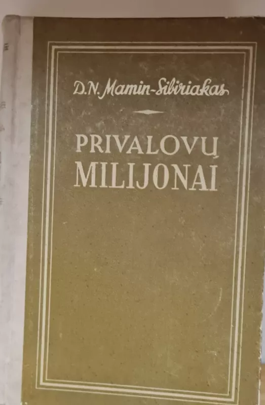 Privalovų milijonai - D. Maminas-Sibiriakas, knyga 4