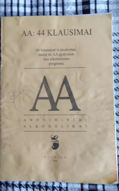 AA Anoniminiai alkoholikai. 44 klausimai - Autorių Kolektyvas, knyga 2