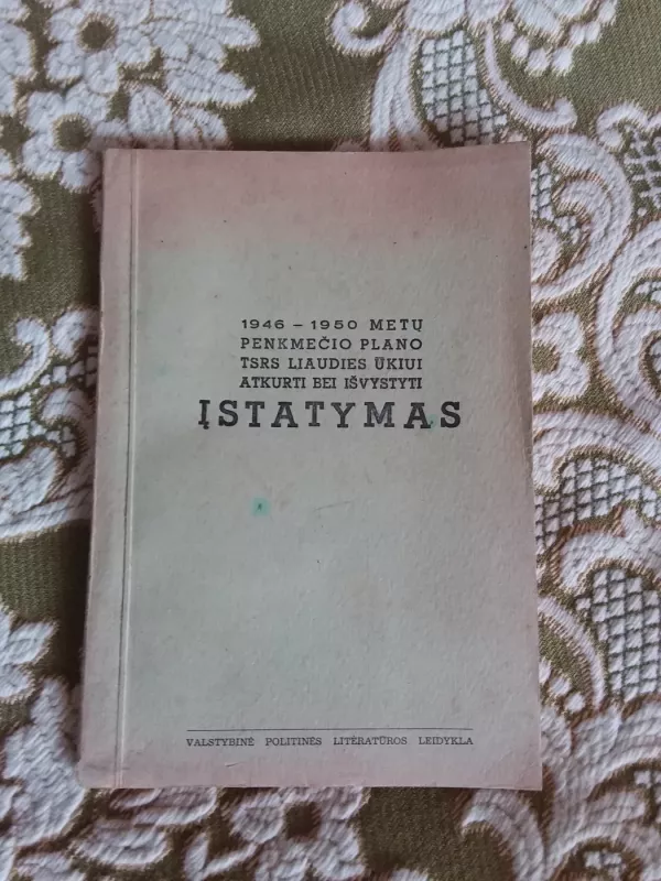 1946-1950 metų penkmečio planas TSRS liaudies ūkiui atkurti bei išvystyti - N. Voznesnevskis, knyga 2