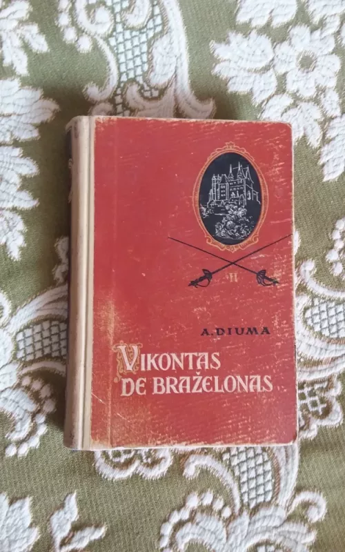 Vikontas de Braželonas II tomas - Aleksandras Diuma, knyga