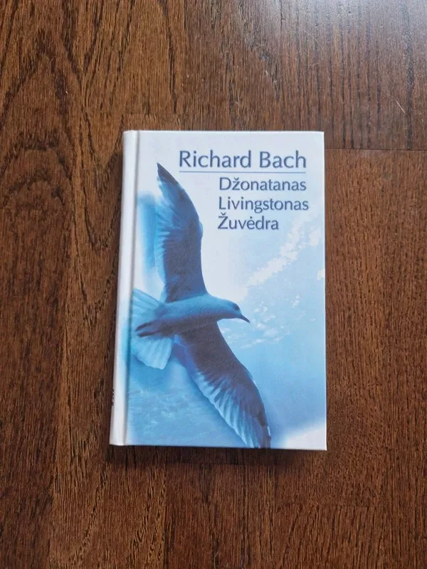 Džonatanas Livingtonas Žuvėdra - Richard Bach, knyga 2