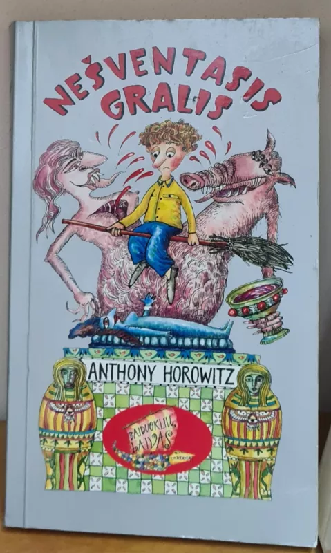 Nešventasis Gralis - Anthony Horowitz, knyga
