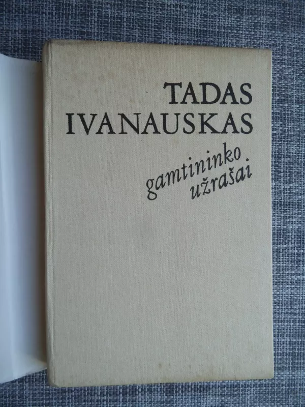 Gamtininko užrašai - Tadas Ivanauskas, knyga 3