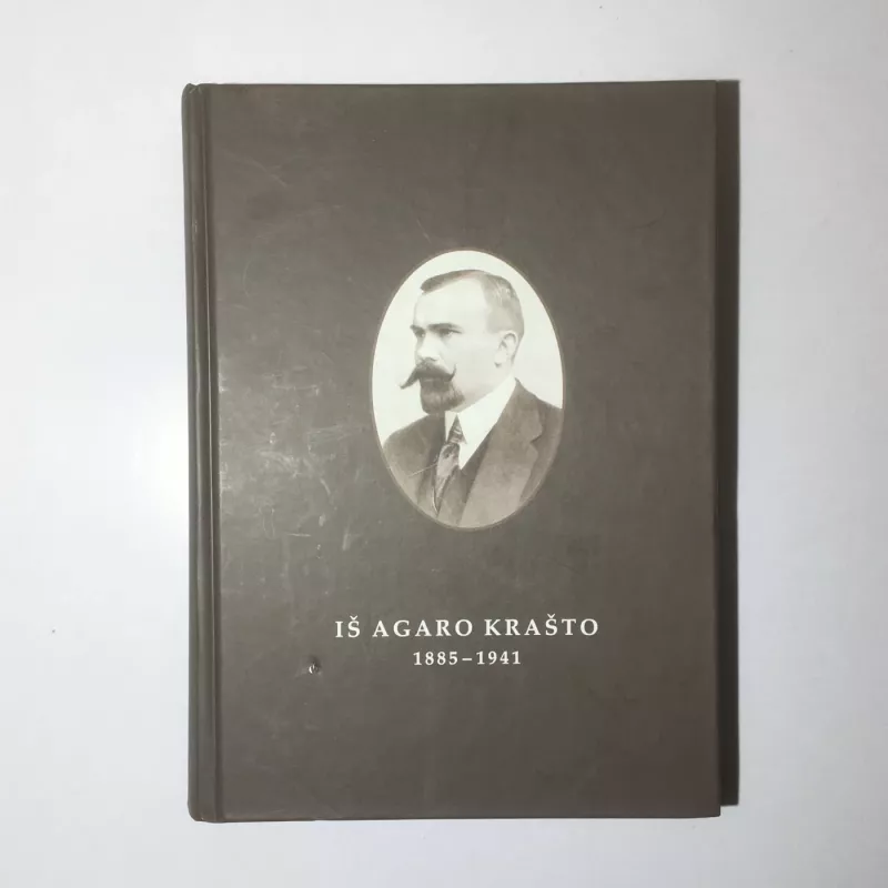 Iš Agaro krašto, 1885–1941. - Martynas Yčas, knyga