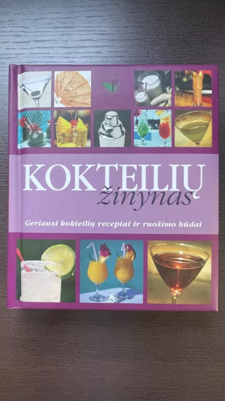 Kokteilių žinynas - Khaled Riahi, Tobias  Pehle, knyga