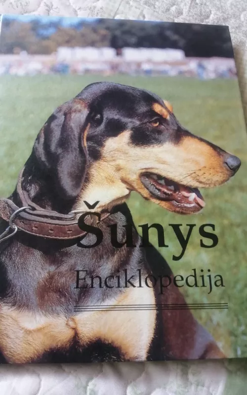 Šunys Enciklopedija - Autorių Kolektyvas, knyga 2