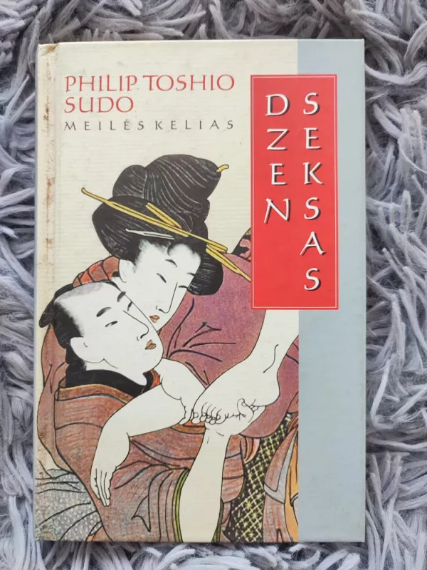 Dzen seksas - Philip Toshio Sudo, knyga