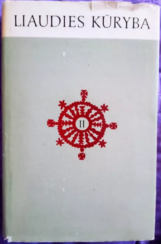 Liaudies kūryba (2 tomas) - Autorių Kolektyvas, knyga 2