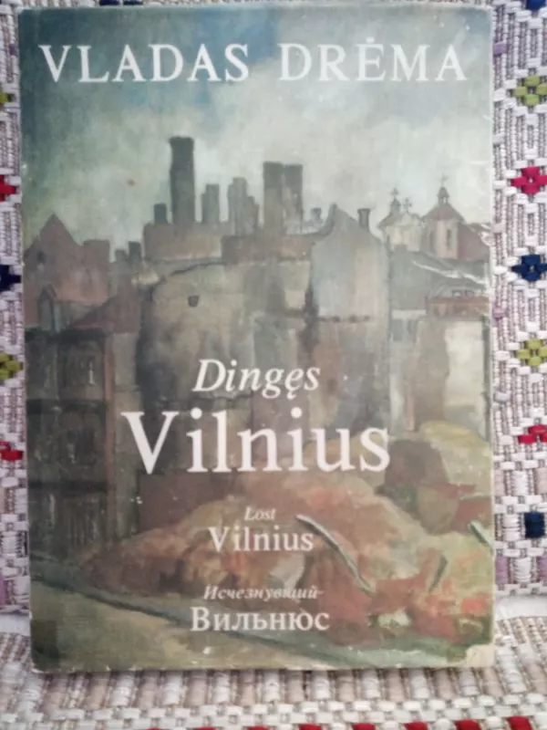 Dingęs Vilnius - Vladas Drėma, knyga 2
