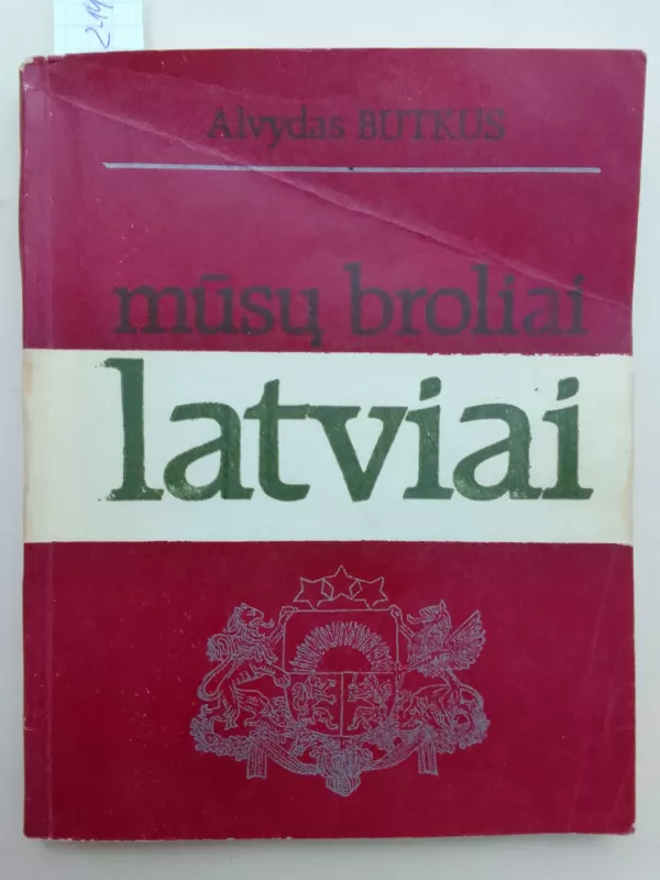 Mūsų broliai latviai - Alvydas Butkus, knyga