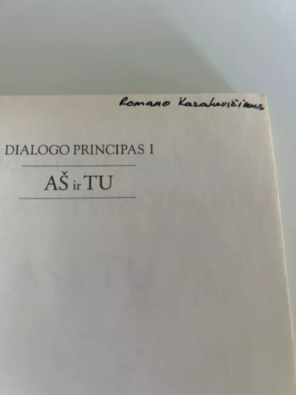 DIALOGO PRINCIPAS I - Aš ir Tu - Martin Buber, knyga 3