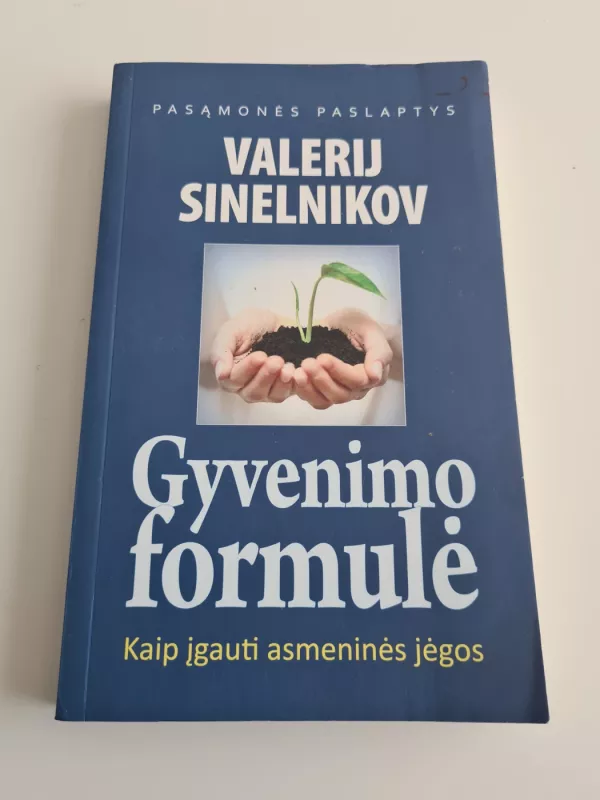 Gyvenimo formulė. Kaip įgauti asmeninės jėgos - Valerij Sinelnikov, knyga 2