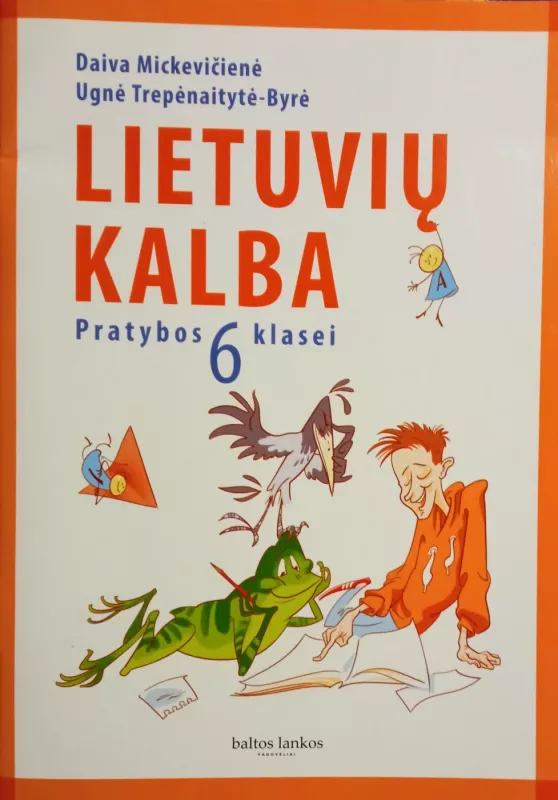 Lietuvių kalba pratybos 6 klasei - Daiva Mickevičienė, knyga
