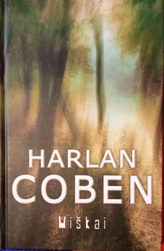 Miškai - Harlan Coben, knyga 3