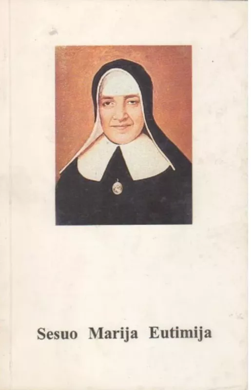 Sesuo Marija Eutimija - Wendelin Meyer, knyga