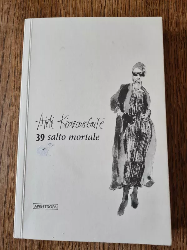 39 salto mortale - Aistė Kisarauskaitė, knyga