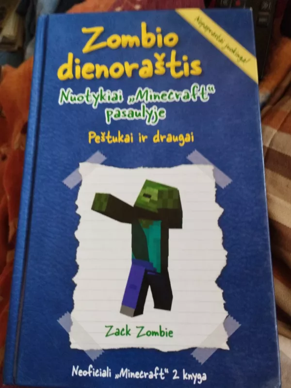Zombio dienoraštis. Nuotykiai Minecraft pasaulyje. Peštukai ir draugai - Zombie Zack, knyga 2
