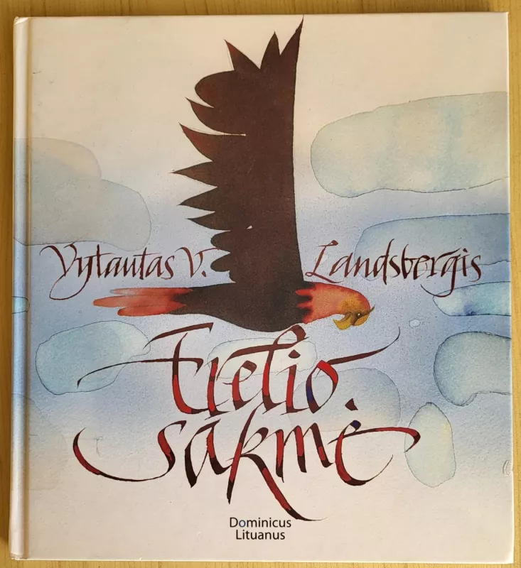 Erelio sakmė: Istoriška trijų dalių pasaka - Vytautas Landsbergis, knyga