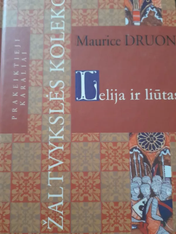 Lelija ir liūtas - Maurice Druon, knyga