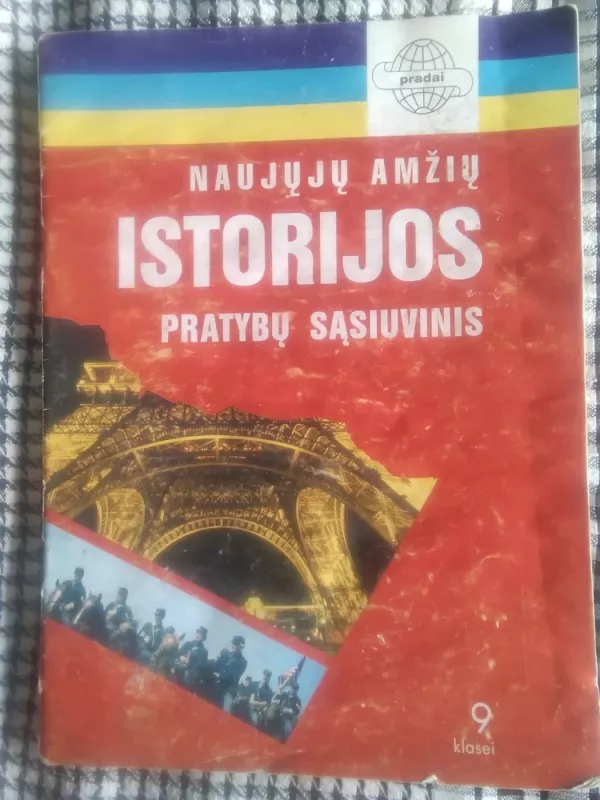 Naujųjų amžių istorijos pratybų sąsiuvinis 9 klasei - A. Porutis, L.  Dargevičius, V.  Porutienė, knyga 2