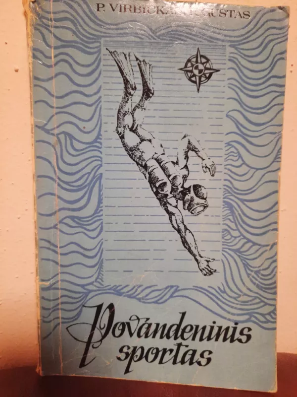 Povandeninis sportas - P. Virbickas, R.  Gustas, knyga