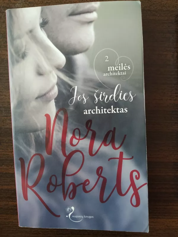 Jos širdies architektas (2 dalis) - Nora Roberts, knyga