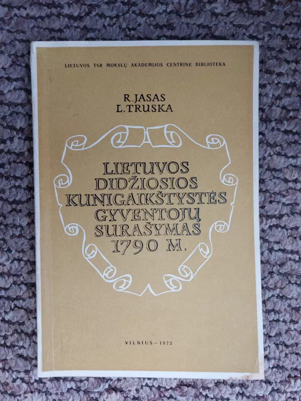 Lietuvos Didžiosios kunigaikštystės gyventojų surašymas 1790 m. - R. Jasas, knyga