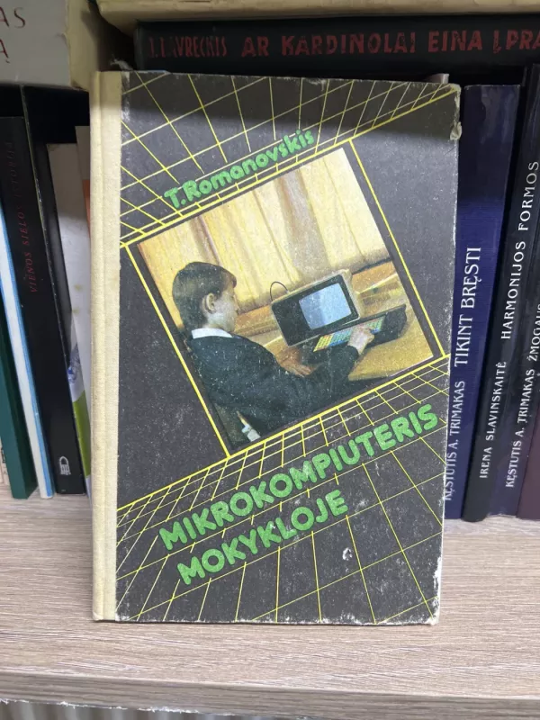 Mikrokompiuteris mokykloje - T. Romanovskis, knyga
