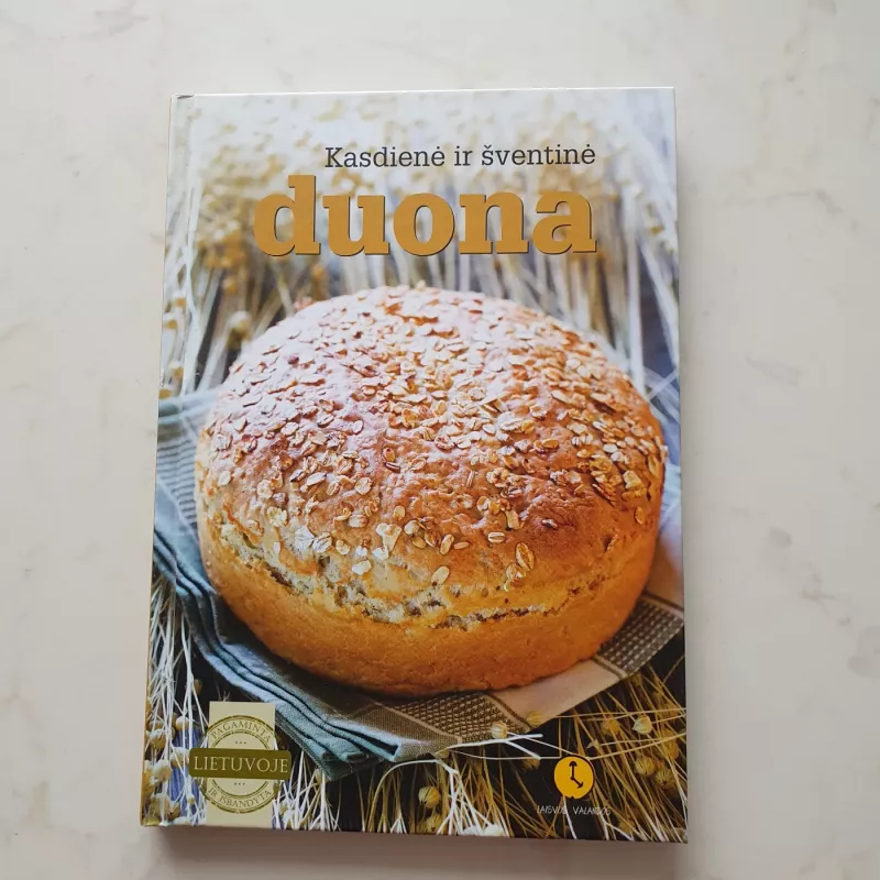 Kasdieninė ir šventinė duona - Autorių Kolektyvas, knyga