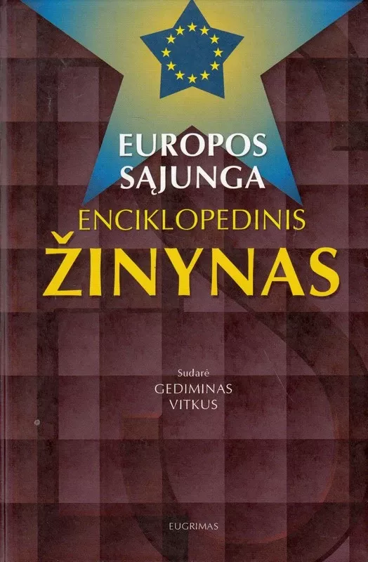 Europos Sąjungos enciklopedinis žinynas - Gediminas Vitkus, knyga