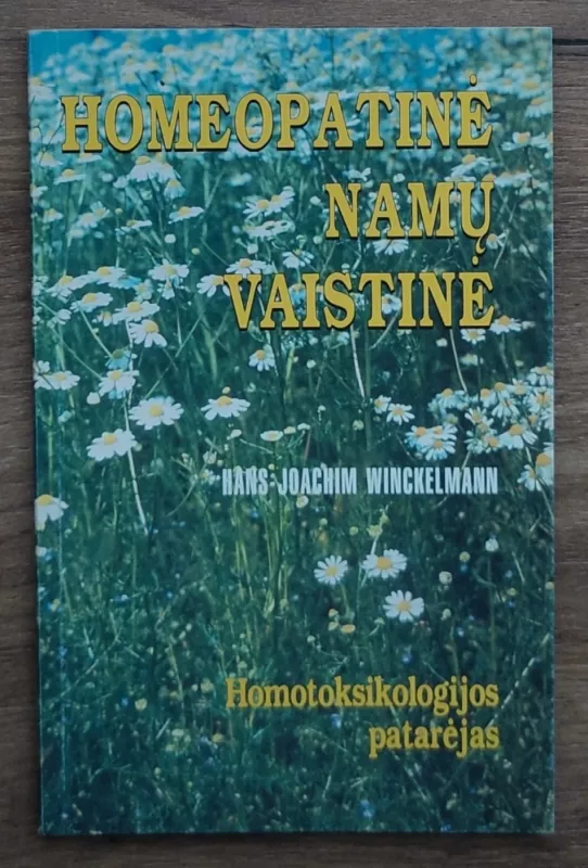 Homeopatinė namų vaistinė - Hans-Joachim Winckelmann, knyga