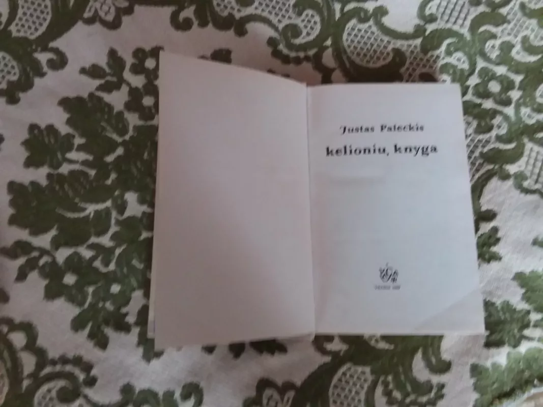 Kelionių knyga - Justas Paleckis, knyga 2