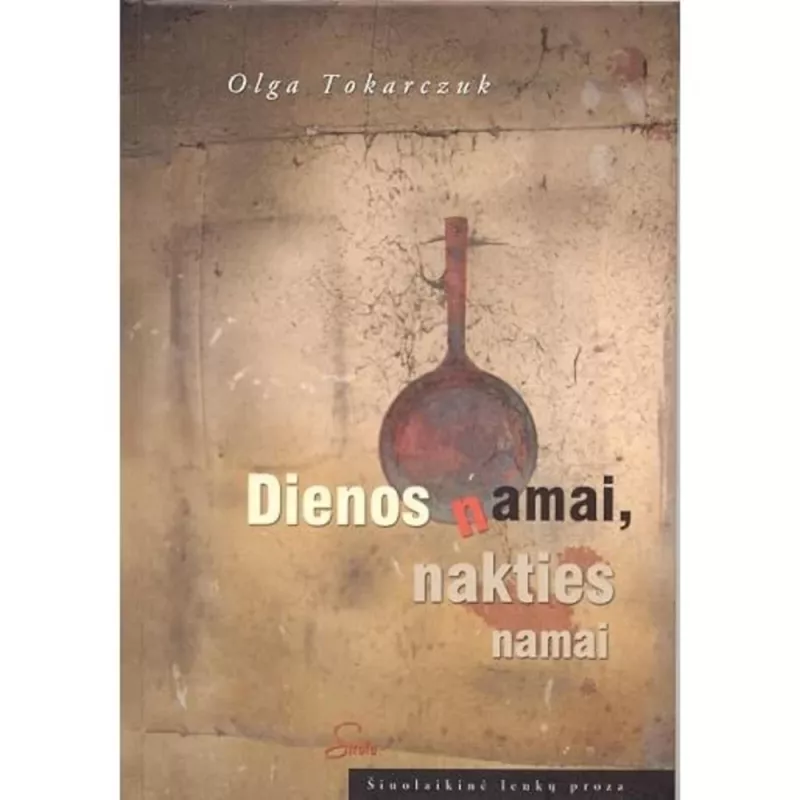 Dienos namai, nakties namai - Olga Tokarczuk, knyga