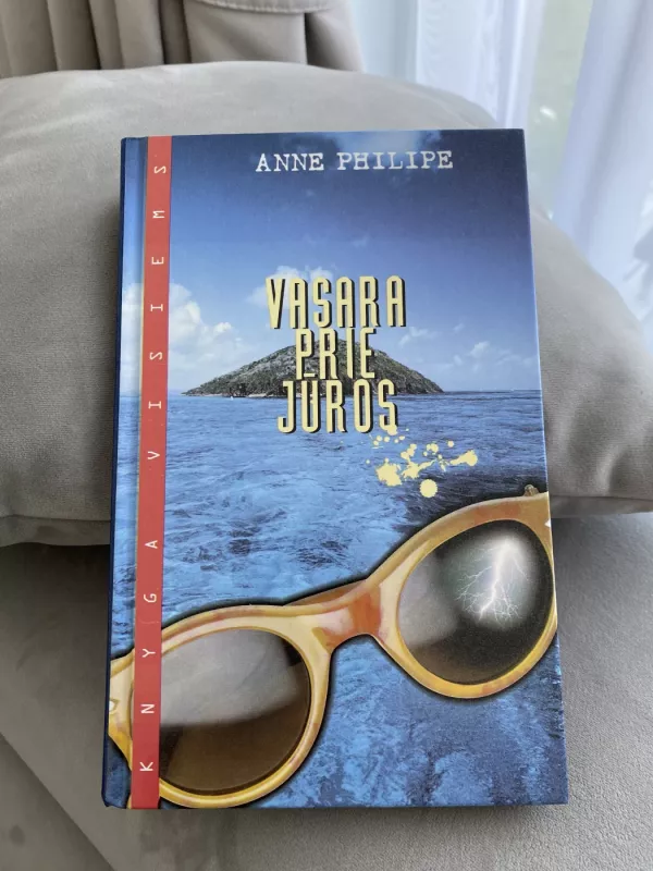 Vasara prie jūros - Anne Philipe, knyga 2
