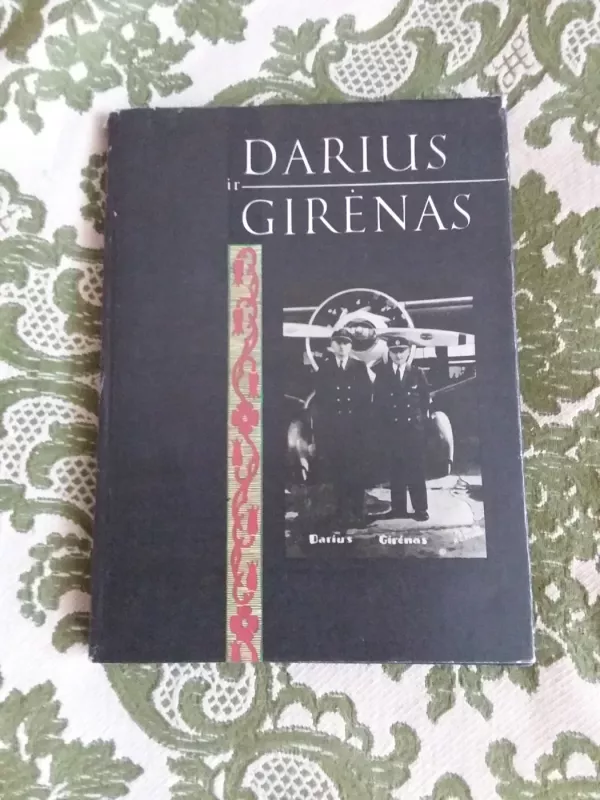 Darius ir Girėnas - Nijolė Dariūtė-Maštarienė, knyga 2