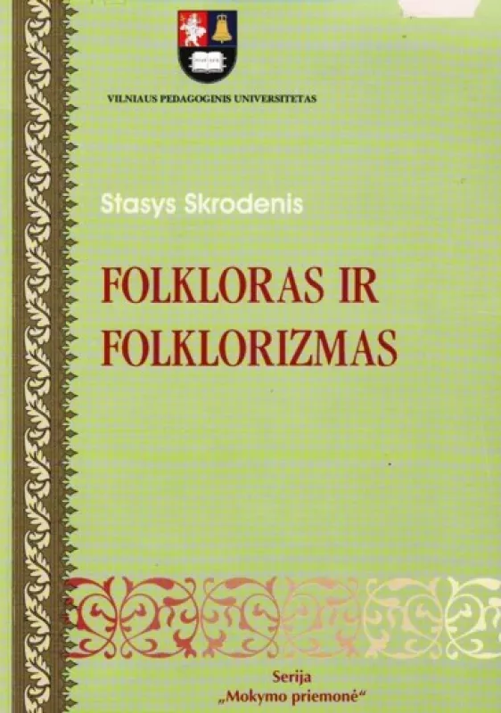 Folkloras ir folklorizmas - Stasys Skrodenis, knyga