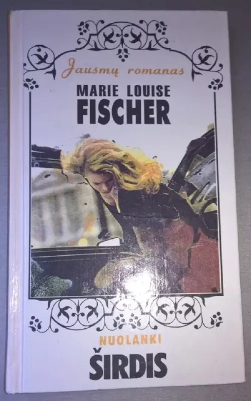 Nuolanki širdis - Marie Louise Fischer, knyga